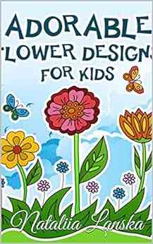 Adorable Flower Designs For Kids: Flower Designs For Kids
