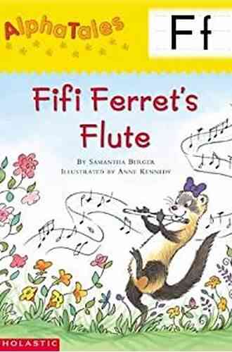AlphaTales: F: Fifi Ferret S Flute (Alpha Tales)