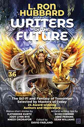 L Ron Hubbard Presents Writers Of The Future Volume 36: Anthology Of Award Winning Science Fiction And Fantasy Short Stories