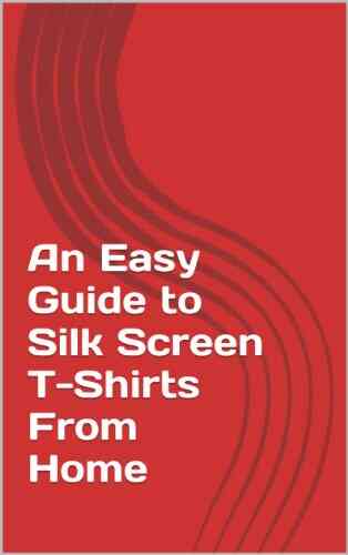 An Easy Guide To Silk Screen T Shirts From Home: By Betsy Ickes