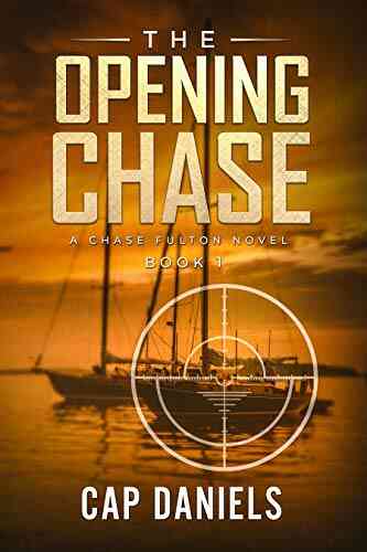 The Opening Chase: A Chase Fulton Novel (Chase Fulton Novels 1)