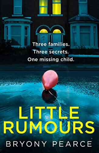 Little Rumours: A Dark And Twisty New Thriller For 2022 Set In A Small Town Built On Secrets And Lies