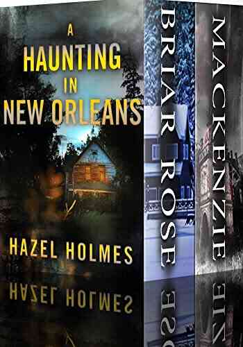 A Haunting In New Orleans: A Riveting Haunted House Mystery Boxset