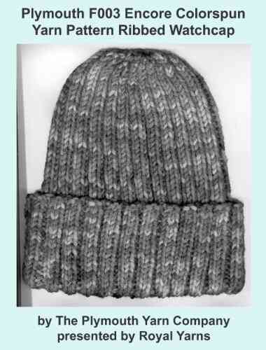 Plymouth F003 Encore Colorspun Yarn Pattern Ribbed Watchcap (I Want To Knit)
