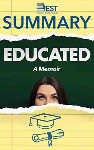 Summary Of Educated By Tara Westover: A Memoir