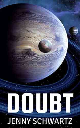 Doubt (The Adventures Of A Xeno Archaeologist 2)