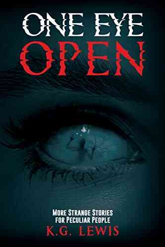 One Eye Open: More Strange Stories For Peculiar People (Nightmare Fuel)