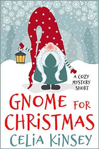Gnome For Christmas: A Festive Short Mystery (Coffee Break Cozies)