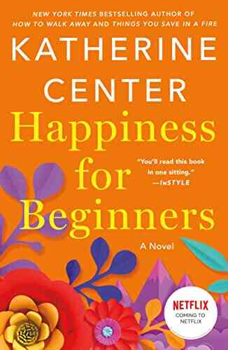 Happiness For Beginners: A Novel