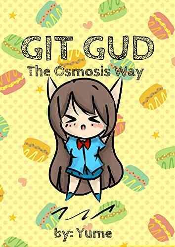 Git Gud : The Osmosis Way