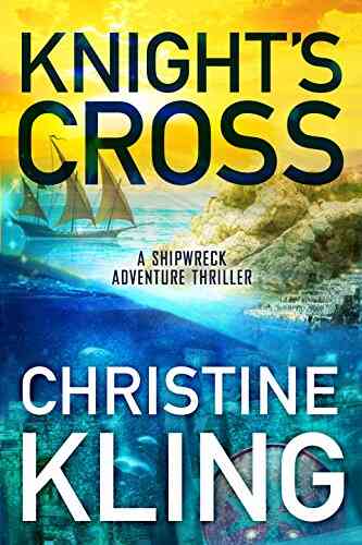 Knight S Cross (The Shipwreck Adventures 3)