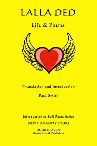 Lalla Ded: Life Poems (Introduction To Sufi Poets 28)