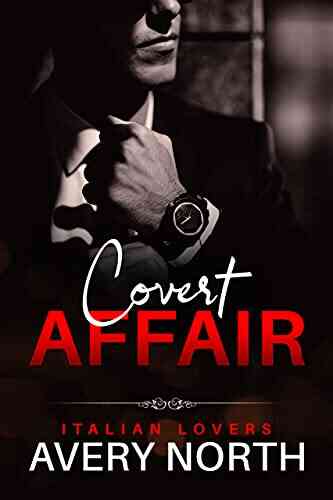 Covert Affair: Lorenzo 4 An Insta Love Romance (Italian Lovers 10)