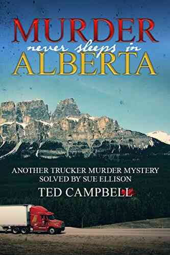 Murder Never Sleeps In Alberta (Sue Ellison Mystery 3)