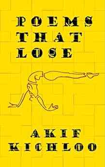 Poems That Lose Akif Kichloo