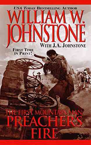 Preacher S Fire (The First Mountain Man 16)