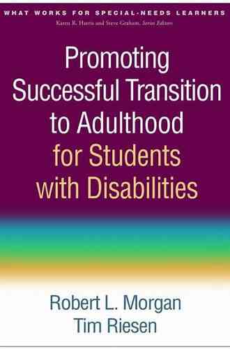 Promoting Successful Transition To Adulthood For Students With Disabilities (What Works For Special Needs Learners)