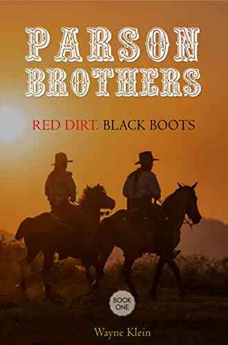 Parson Brothers: Red Dirt Black Boots : A Western Short Story