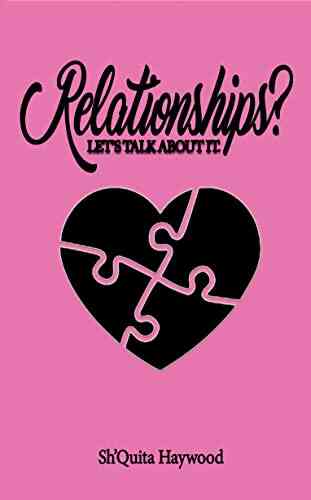 Relationships?: Let S Talk About It