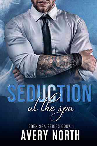 Seduction At The Spa (Eden Spa 1)