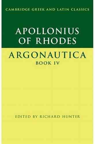 Apollonius Of Rhodes: Argonautica IV (Cambridge Greek And Latin Classics)