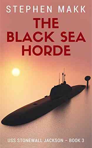 The Black Sea Horde (USS Stonewall Jackson 3)