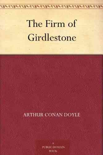 The Firm Of Girdlestone Arthur Conan Doyle