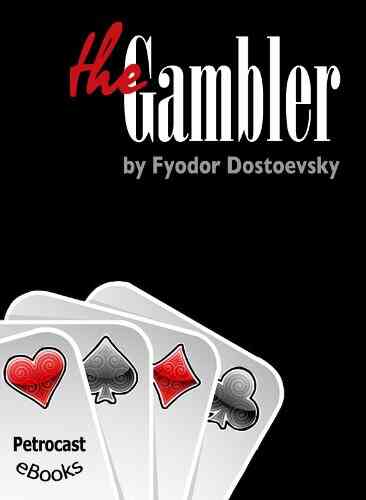The Gambler (explanatory Notes Complete Navigation Illustrated) (Best Russian Classics 9)
