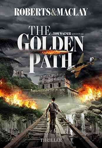The Golden Path (A Tom Wagner Adventure 4)