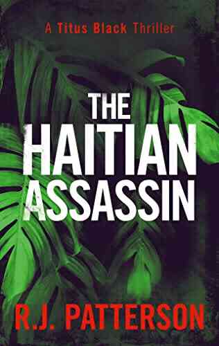 The Haitian Assassin (Titus Black Thriller 11)