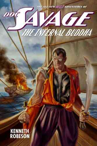 DOC SAVAGE: THE INFERNAL BUDDHA (The Wild Adventures Of Doc Savage 3)