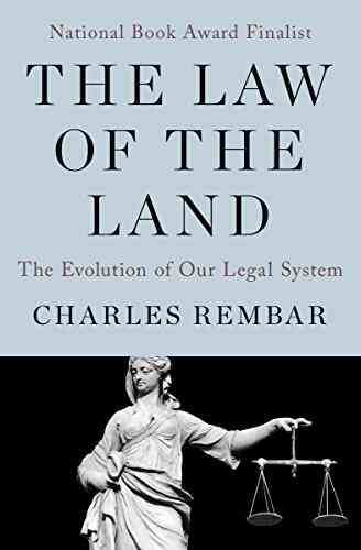 The Law Of The Land: The Evolution Of Our Legal System