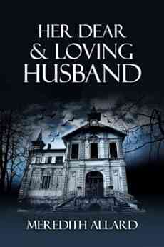 Her Dear And Loving Husband (The Loving Husband Trilogy 1)