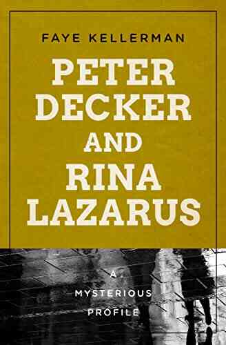 Peter Decker And Rina Lazarus: A Mysterious Profile (Mysterious Profiles)
