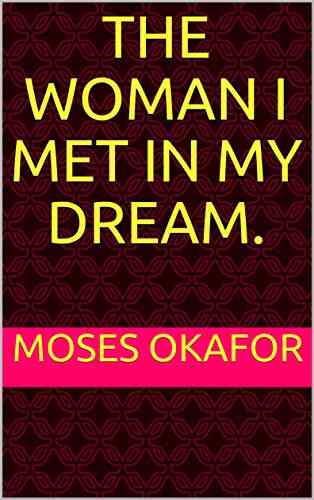 The Woman I Met In My Dream