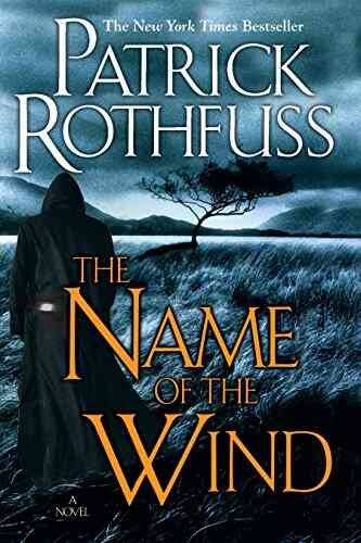 The Name Of The Wind (The Kingkiller Chronicle 1)