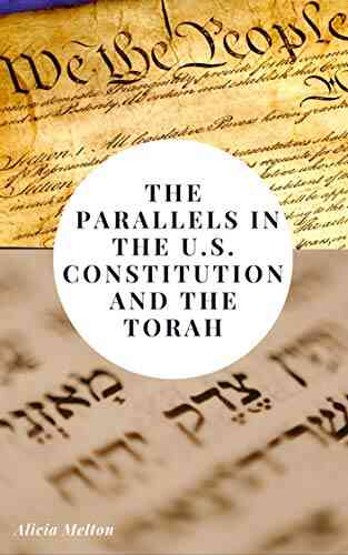 The Parallels in the U S Constitution and the Torah