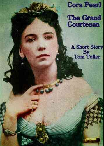 Cora Pearl The Grand Courtesan