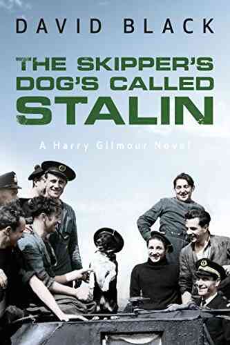 The Skipper S Dog S Called Stalin (A Harry Gilmour Novel 2)