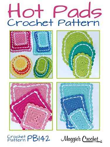 Crochet Pattern Every Shape And Size Hot Pads PB142
