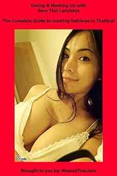 Dating Hooking Up With Ladyboys In Thailand