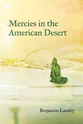 Mercies In The American Desert: Poems