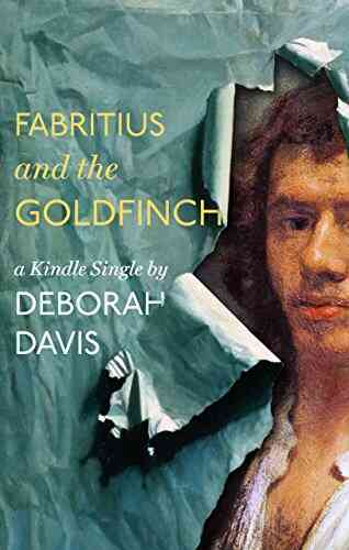 Fabritius And The Goldfinch (Kindle Single)