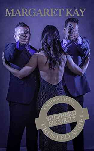 Operation: Trusted Angel (Shepherd Security 10)