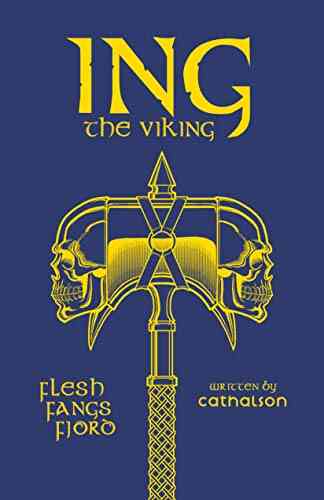 Flesh Fangs Fjord: Ing The Viking (Realms Of Parlous : Tales Of Vinterius Tavern Ing The Viking)