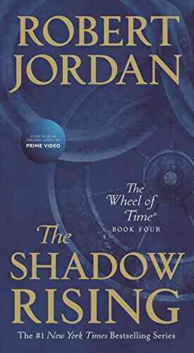 The Shadow Rising: Four Of The Wheel Of Time