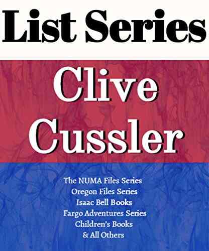 CLIVE CUSSLER: READING ORDER: DIRK PITT ADVENTURE THE OREGON FILES NUMA FILES ISAAC BELL ADVENTURE FARGO ADVENTURE BY CLIVE CUSSLER