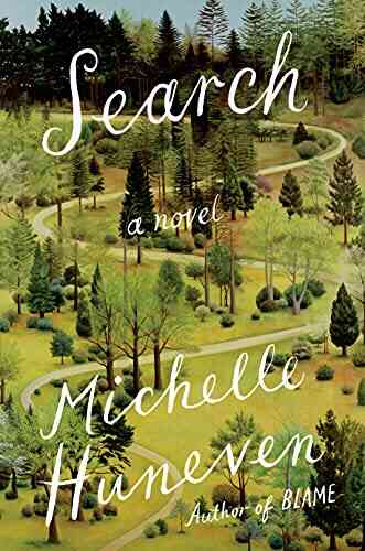 Search: A Novel Michelle Huneven