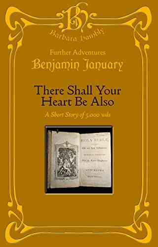 There Shall Your Heart Be Also (A Benjamin January Mystery)