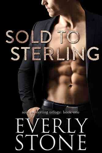 Sold To Sterling: A Dark Billionaire Serial Romance